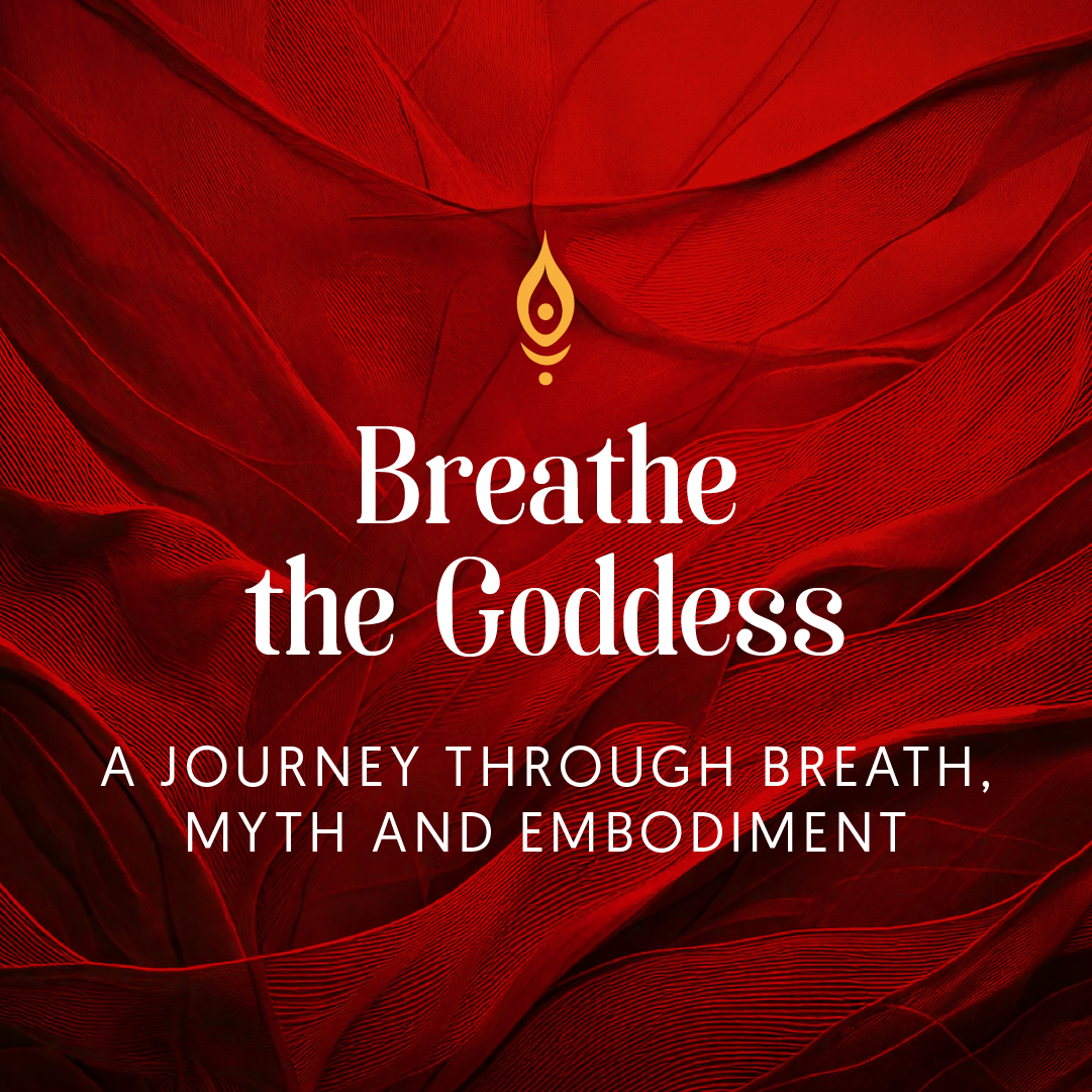 Breathe the goddess